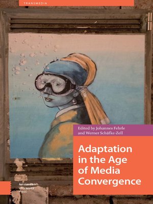 cover image of Adaptation in the Age of Media Convergence